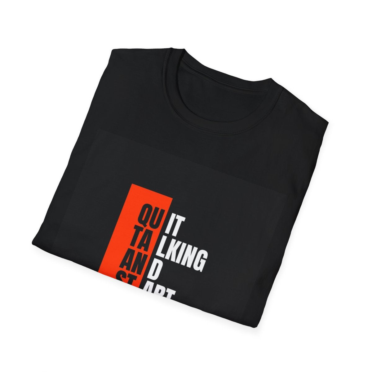 Motivational Quote T-Shirt, Unisex Softstyle Tee, Casual Wear, Gift for Him/Her, Inspirational Graphic Tee