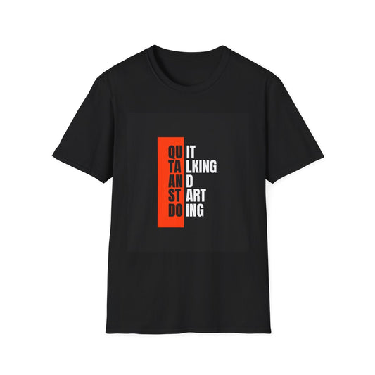 Motivational Quote T-Shirt, Unisex Softstyle Tee, Casual Wear, Gift for Him/Her, Inspirational Graphic Tee